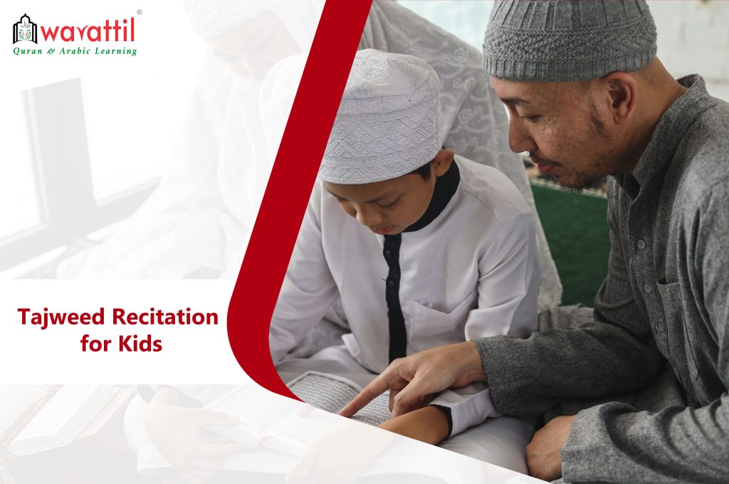 Tajweed Recitation for Kids