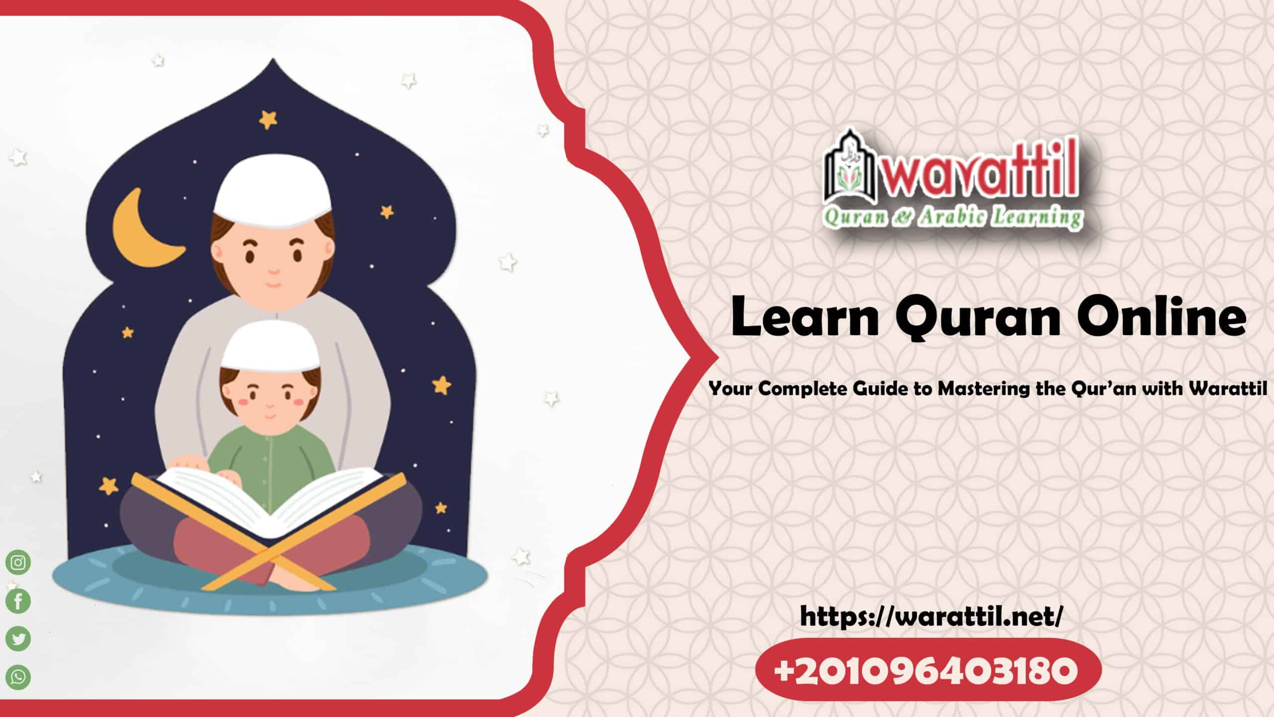 Learn Quran Online: Your Complete Guide to Mastering the Qur’an with Warattil