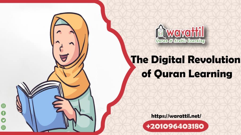 The Digital Revolution of Quran Learning