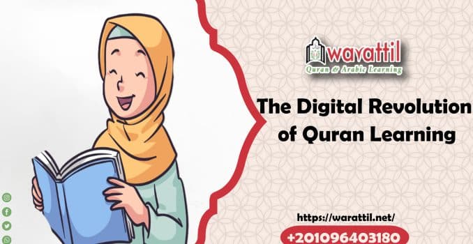 The Digital Revolution of Quran Learning