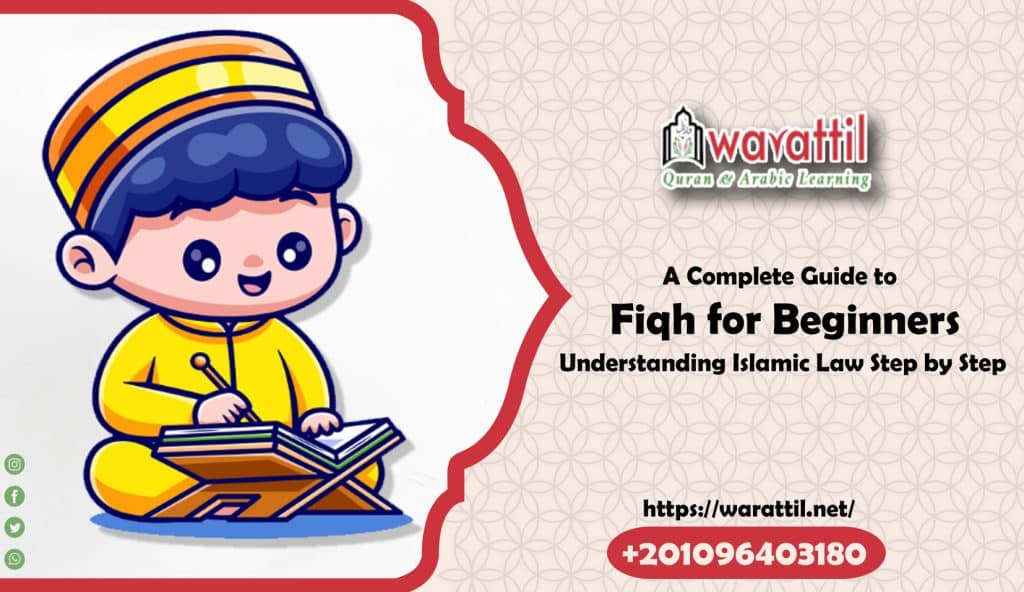 A Complete Guide to Fiqh for Beginners: Understanding Islamic Law Step by Step